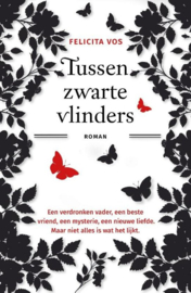Tussen zwarte vlinders , Felicita Vos