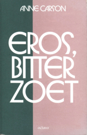 Eros, bitterzoet, Anne Carson