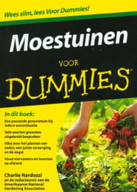 Voor Dummies - Moestuinen voor Dummies , Charlie Nardozzi Serie: Voor Dummies