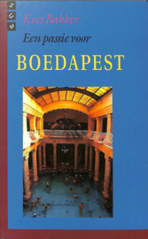 Een passie voor Boedapest , Kees Bakker