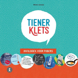 Tienerklets! voor tieners en ouders ,  Michal Janssen