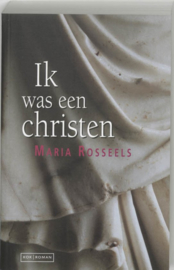 Ik Was Een Christen , Maria Rosseels