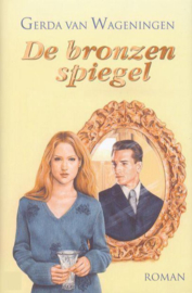 De Bronzen Spiegel ,  Gerda van Wageningen