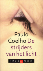De strijders van het licht Een Handboek , Paulo Coelho