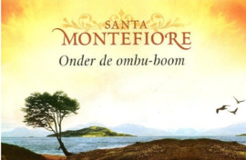 Onder de ombu-boom DL light (Dwarsligger) , Santa Montefiore Serie: Libelle Bibliotheek
