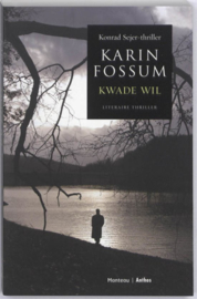 Kwade wil , Karin Fossum
