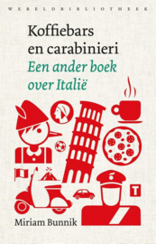 Koffiebars en carabinieri Een ander boek over Italië , Miriam Bunnik