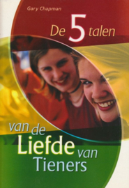 De 5 talen van de Liefde van Tieners ,  Gary Chapman