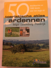 Toeristische Atlas Ardennen Belgische, Luxemburgse en Franse Ardennen 500 plaatsen 1500 bezienswaardigheden