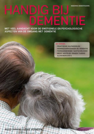 Handig bij dementie met veel aandacht voor de emotionele enpsychologische aspecten van de omgang met dementie ,  Ruud Dirkse