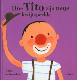 Hoe Tito zijn neus kwijtspeelde ,  Guido van Genechten