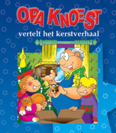 Opa Knoest Vertelt Het Kerstverhaal . Anneke Wind