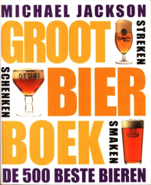 Groot Bier Boek de 500 beste bieren van de wereld , Michael Jackson