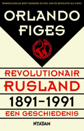 Revolutionair Rusland, 1891-1991 een geschiedenis , Orlando Figes