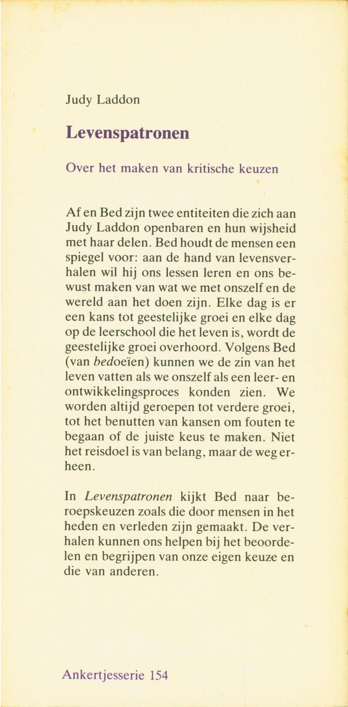 Levenspatronen over het maken van kritische keuzen ,  Judy Laddon Serie: Ankertjes
