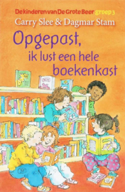 Opgepast, Ik Lust Een Hele Boekenkast , Carry Slee
