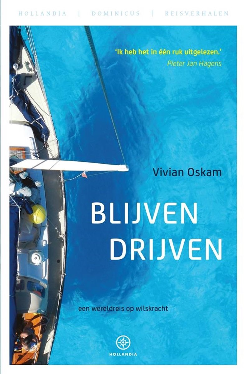 Blijven drijven een wereldreis op wilskracht ,  Vivian Oskam
