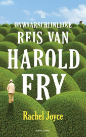 De Onwaarschijnlijke Reis Van Harold Fry, Rachel Joyce