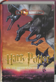 Harry Potter 5 - Harry Potter en de orde van de Feniks , J.K. Rowling Serie: Harry Potter
