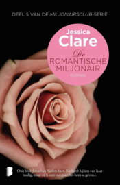 Clare, J: De romantische miljonair , Jessica Clare Serie: Miljonairsclub