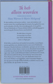 Ik Heb Alleen Woorden de honderd meest troostrijke gedichten over afscheid en rouw uit de Nederlandse poëzie , Hans Warren