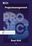 Projectmanagement projectmatig werken in de praktijk, Roel Grit