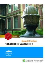 Taxatieleer vastgoed 2 , G.G.M. ten Have