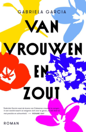 Van vrouwen en zout , Gabriela Garcia