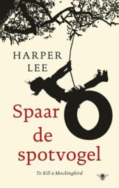 Spaar de spotvogel , Harper Lee