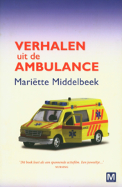 Verhalen uit de ambulance , Mariette Middelbeek
