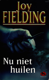 Nu niet huilen , Joy Fielding