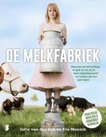 De melkfabriek waarom borstvoeding te gek is (en je je niet schuldig hoeft te voelen als het niet lukt) , Sofie van den Enk