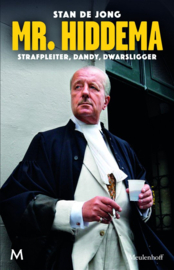 Mr. Hiddema strafpleiter, dandy, dwarsligger ,  Stan de Jong