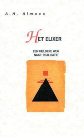 Het Elixer een heldere weg naar realisatie , A.H. Almaas