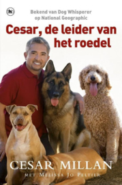 Cesar, De Leider Van Het Roedel , Cesar Millan