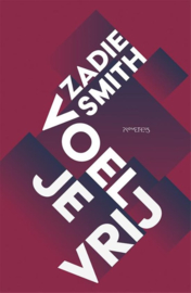 Voel je vrij , Zadie Smith