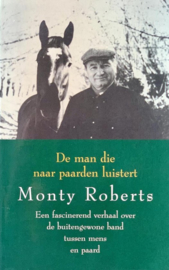 De Man die naar Paarden luistert , Monty Roberts