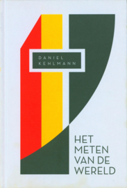 Het meten van de wereld ,  Daniel Kehlmann