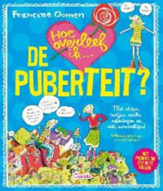 Hoe overleef ik - Hoe overleef ik de puberteit? met strips,testjes, mails,oefeningen en veel survivaltips ,  Francine Oomen  Serie: Hoe Overleef Ik