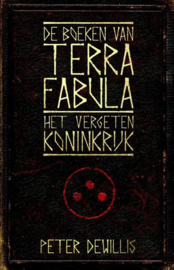 De boeken van Terra Fabula 1 - Het vergeten koninkrijk , Peter Dewillis