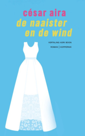 De naaister en de wind, César Aira
