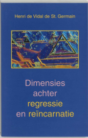Dimensies achter regressie en reïncarnatie , De Vidal H.