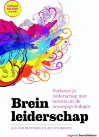 Breinleiderschap verbeter je leiderschap met kennis uit de neuropsychologie , Judith Droste