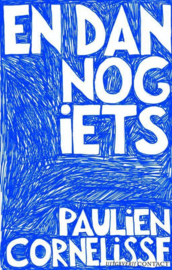 En dan nog iets , Paulien Cornelisse