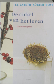 De cirkel van het leven herinneringen aan leven en sterven , Elisabeth Kübler-Ross