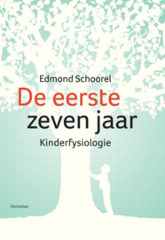 De eerste zeven jaar kinderfysiologie ,  Edmond Schoorel