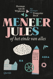 Meneer Jules of het einde van alles In de selectie voor de Kinderjury 2017 - 10 t/m 12 jaar , Herman Van De Wijdeven