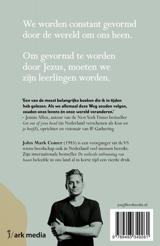 De weg volgen Bij Jezus zijn, op Jezus lijken, Als Jezus leven, John Mark Comer