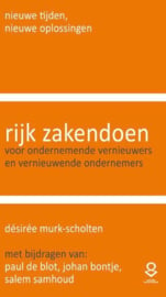 Rijk zakendoen voor ondernemende vernieuwers en vernieuwende ondernemers , D.L.C. Murk - Scholten