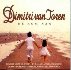 He Kom Aan , Dimitri van Toren